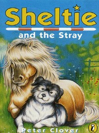 Book Cover for Sheltie and the Stray by Peter Clover