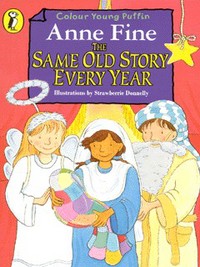 Book Cover for The Same Old Story Every Year by Anne Fine, Strawberrie Donnelly