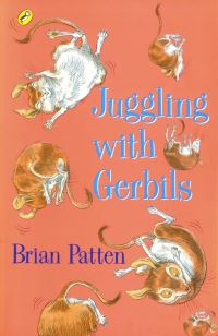 Book Cover for Juggling With Gerbils by Brian Patten, Chris Riddell