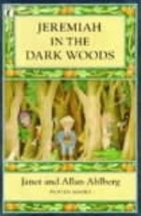 Book Cover for Jeremiah in the Dark Woods by Janet Ahlberg, Allan Ahlberg