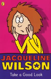 Book Cover for Take a Good Look by Jacqueline Wilson
