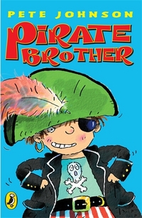 Book Cover for Pirate Brother by Pete Johnson, Mike Gordon