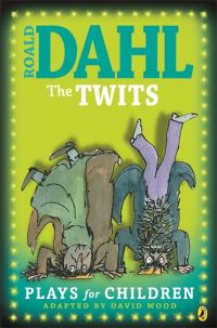 Book Cover for Roald Dahl's The Twits by David Wood, Roald Dahl