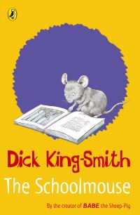 Book Cover for The Schoolmouse by Dick KingSmith, Ann Kronheimer