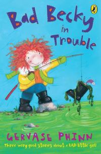 Book Cover for Bad Becky in Trouble by Gervase Phinn, Lindsey Gardiner