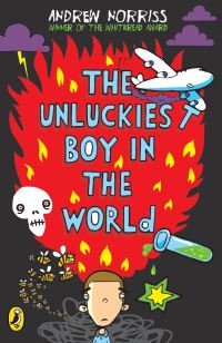 Book Cover for The Unluckiest Boy in the World by Andrew Norriss