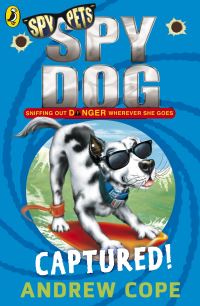 Book Cover for Spy Dog 2 by Andrew Cope, Chris Mould