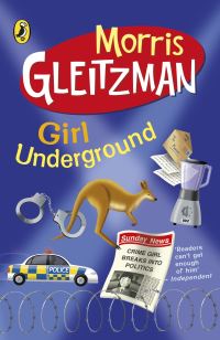 Book Cover for Girl Underground by Morris Gleitzman