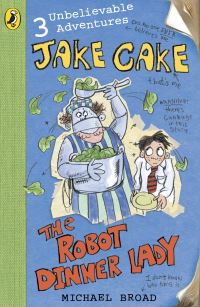 Book Cover for The Robot Dinner Lady by Michael Broad