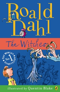 Book Cover for The Witches by Roald Dahl, Quentin Blake