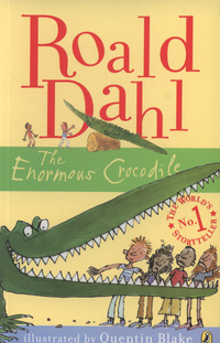 Book Cover for The Enormous Crocodile by Roald Dahl, Quentin Blake