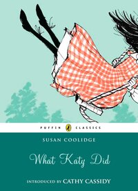 Book Cover for What Katy Did by Susan Coolidge, Neil Reed