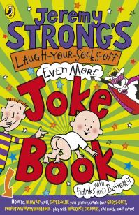 Book Cover for Jeremy Strong's Laugh-Your-Socks-Off Even More Joke Book by Jeremy Strong