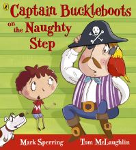 Book Cover for Captain Buckleboots on the Naughty Step by Mark Sperring, Tom McLaughlin