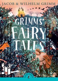 Book Cover for Grimms' Fairy Tales by Jacob Grimm, Wilhelm Grimm