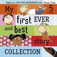 Book Cover for My First Ever and Best Story Collection by Lauren Child
