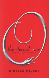 Book Cover for The Eternal Ones by Kirsten Miller