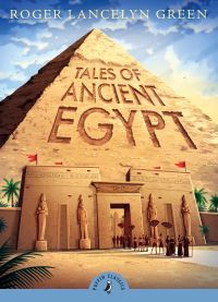 Book Cover for Tales of Ancient Egypt by Roger Lancelyn Green, Heather Copley