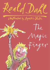 Book Cover for The Magic Finger by Roald Dahl, Quentin Blake