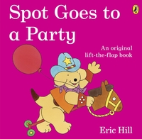 Book Cover for Spot Goes to a Party by Eric Hill