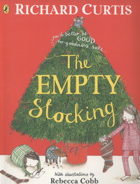 Book Cover for The Empty Stocking by Richard Curtis, Rebecca Cobb