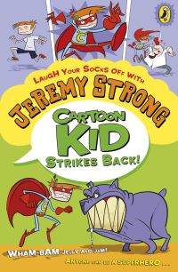 Book Cover for Cartoon Kid Strikes Back! by Jeremy Strong, Steve May