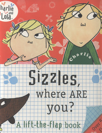 Book Cover for Sizzles, Where Are You? by Lauren Child