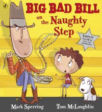 Book Cover for Big Bad Bill on the Naughty Step by Mark Sperring, Tom McLaughlin