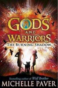 Book Cover for The Burning Shadow (Gods and Warriors Book 2) by Michelle Paver