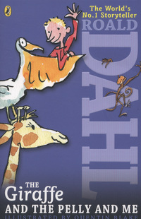 Book Cover for The Giraffe and the Pelly and Me by Roald Dahl