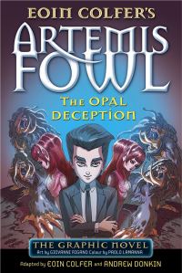 Book Cover for Eoin Colfer's Artemis Fowl. The Opal Deception by Eoin Colfer, Andrew Donkin, Eoin Colfer