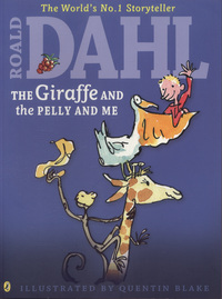 Book Cover for The Giraffe and the Pelly and Me by Roald Dahl