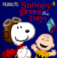 Book Cover for Snoopy Saves the Day! by Lauren Holowaty, Charles M Schulz