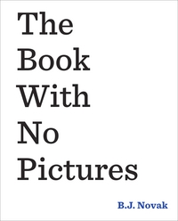 Book Cover for The Book With No Pictures by B. J. Novak