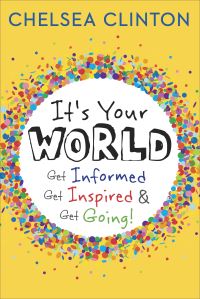 Book Cover for It's Your World by Chelsea Clinton
