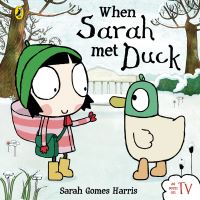 Book Cover for When Sarah Met Duck by Sarah Gomes Harris