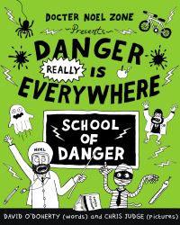Book Cover for Danger Really Is Everywhere by Noel Zone, David ODoherty