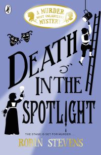Book Cover for Death in the Spotlight by Robin Stevens