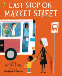 Book Cover for Last Stop on Market Street by Matt de la Peña