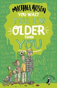 Book Cover for You Wait Till I'm Older Than You by Michael Rosen