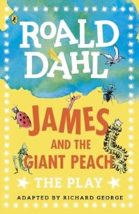 Book Cover for James and the Giant Peach by Richard R George, Roald Dahl