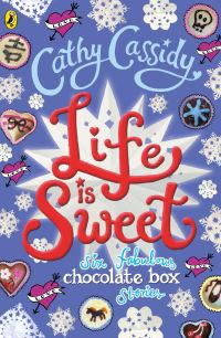 Book Cover for Life Is Sweet by Cathy Cassidy, Cathy Cassidy