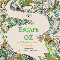 Book Cover for Escape to Oz by Good Wives and Warriors Partnership