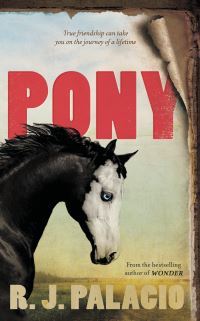 Book Cover for Pony by R J Palacio