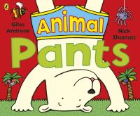 Book Cover for Animal Pants by Giles Andreae