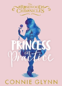 Book Cover for Princess in Practice by Connie Glynn