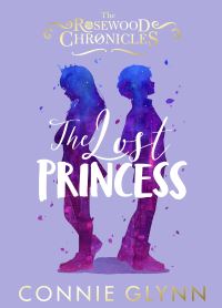 Book Cover for The Lost Princess by Connie Glynn