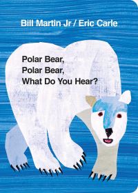 Book Cover for Polar Bear, Polar Bear, What Do You Hear? by Bill Martin, Eric Carle