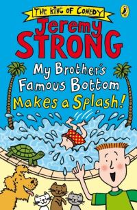 Book Cover for My Brother's Famous Bottom Makes a Splash! by Jeremy Strong
