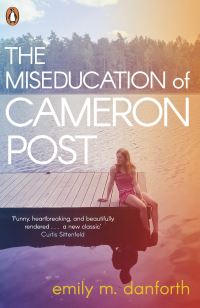 Book Cover for The Miseducation of Cameron Post by Emily M Danforth